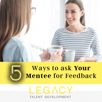5 Ways to Ask Your Mentee for Feedback 📣